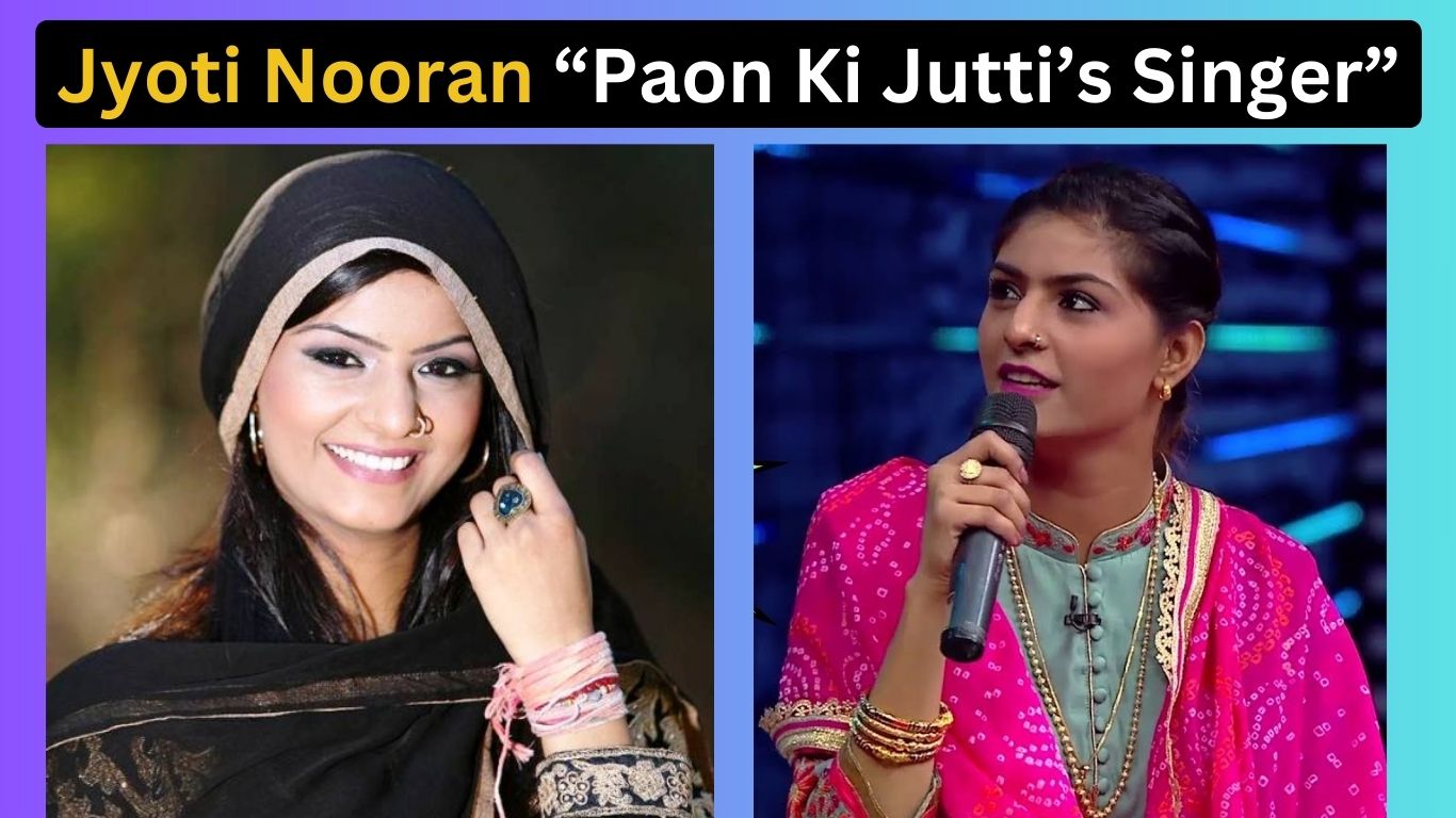 Jyoti Nooran Biography: Paon Ki Jutti's Singer : A Journey Through Music and Passion